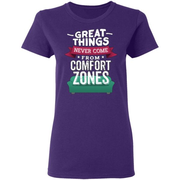 great things never come from comfort zones t shirts long sleeve hoodies 10