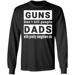 guns dont kill people t shirts long sleeve hoodies 5