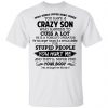 have a crazy son he is a forklift operator t shirts hoodies long sleeve 8