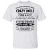 have a crazy uncle he was born in january t shirts hoodies long sleeve 11