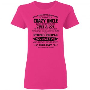 have a crazy uncle he was born in january t shirts hoodies long sleeve 3