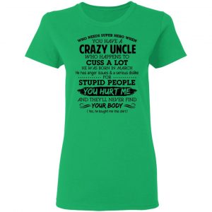 have a crazy uncle he was born in march t shirts hoodies long sleeve 3