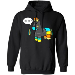 hit me funny sm pinata for cinco de mayo fiesta t shirts long sleeve hoodies 2