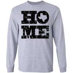 home texas t shirts hoodies long sleeve 3