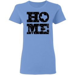 home texas t shirts hoodies long sleeve 6