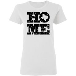 home texas t shirts hoodies long sleeve 8