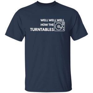 How The Turntables T-Shirts, Long Sleeve, Hoodies 2
