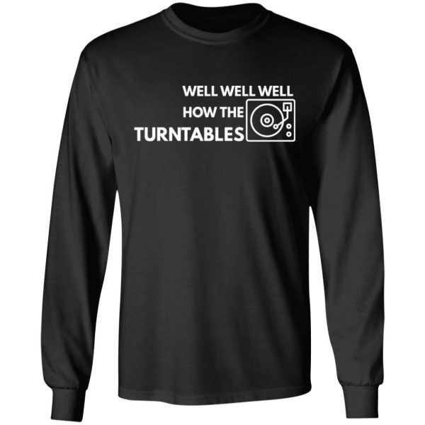 how the turntables t shirts long sleeve hoodies 3