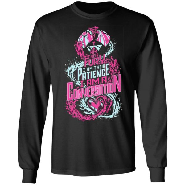 i am their fury i am their patience i am a conversation t shirts long sleeve hoodies 4