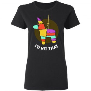 i d hit that pinata funny cinco de mayo party t shirts long sleeve hoodies 4