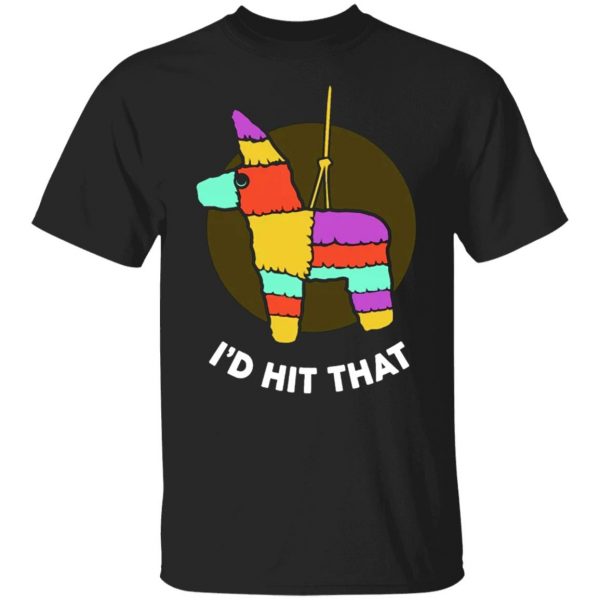 i d hit that pinata funny cinco de mayo party t shirts long sleeve hoodies 8