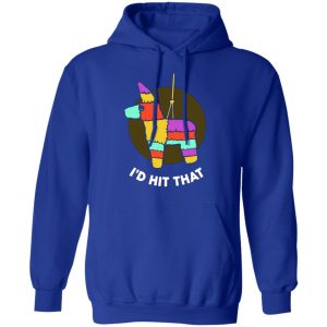 i d hit that pinata funny cinco de mayo party t shirts long sleeve hoodies 9