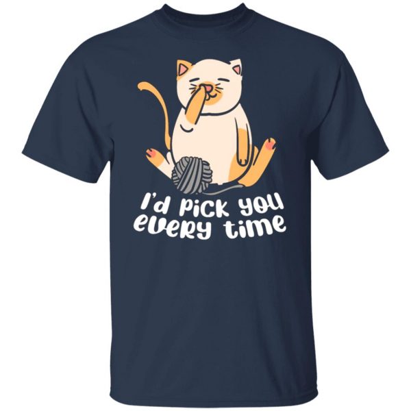 i d pick you every time cat love t shirts long sleeve hoodies 7