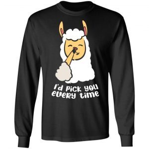 i d pick you every time llama love valentines t shirts long sleeve hoodies 2