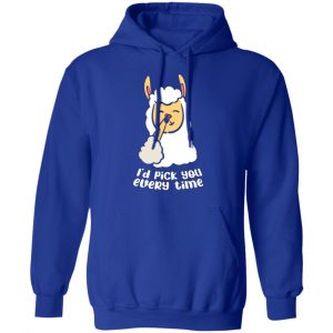 i d pick you every time llama love valentines t shirts long sleeve hoodies 5