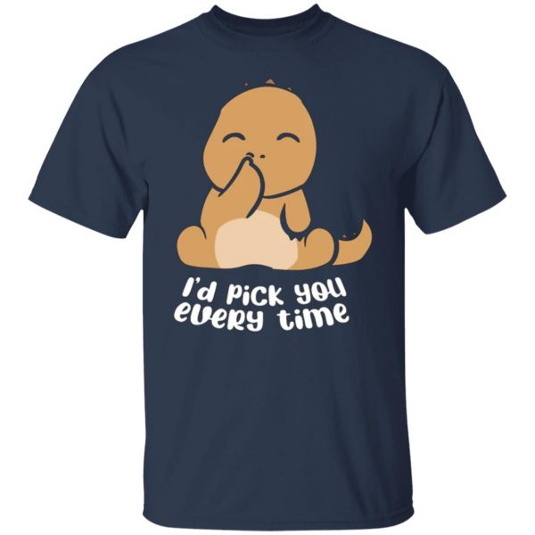 i d pick you every time t rex dino t shirts long sleeve hoodies 6