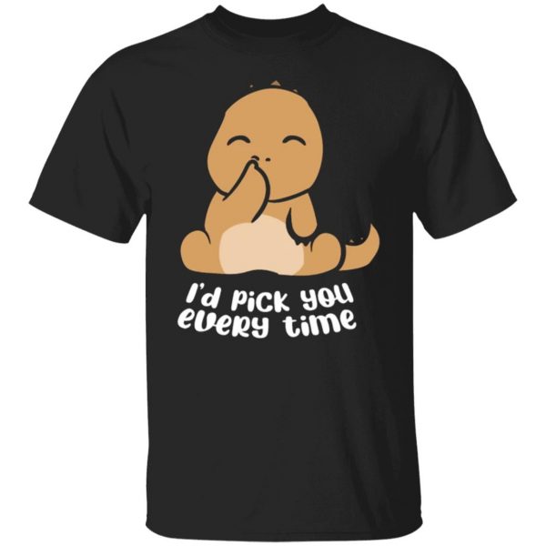 i d pick you every time t rex dino t shirts long sleeve hoodies 7