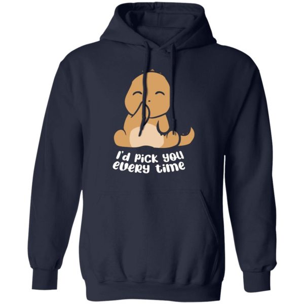 i d pick you every time t rex dino t shirts long sleeve hoodies 8