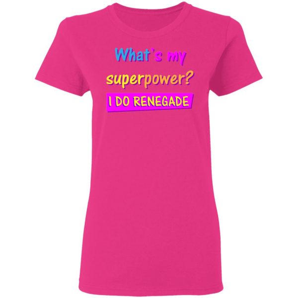 i do renegade the perfect gift for a trendy guy t shirts hoodies long sleeve 10