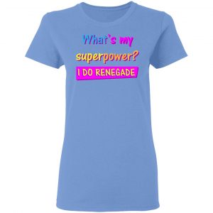 i do renegade the perfect gift for a trendy guy t shirts hoodies long sleeve 3