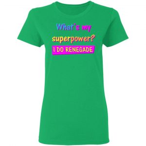 i do renegade the perfect gift for a trendy guy t shirts hoodies long sleeve 4