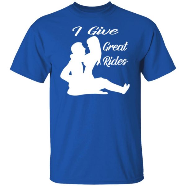 i give great sexy rides t shirts long sleeve hoodies 10