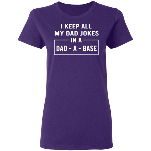 i keep all my dad jokes in a dad a base t shirts long sleeve hoodies 5