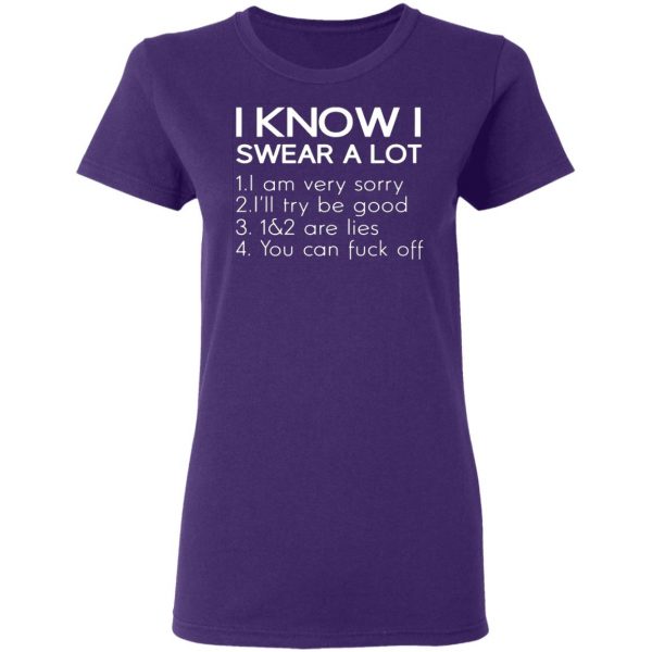 i know i swear a lot t shirts long sleeve hoodies 5