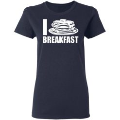 i love breakfast t shirts long sleeve hoodies 11
