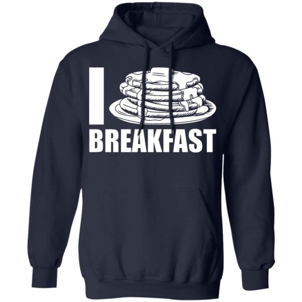 i love breakfast t shirts long sleeve hoodies