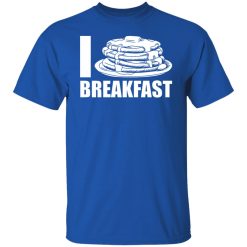 i love breakfast t shirts long sleeve hoodies 8