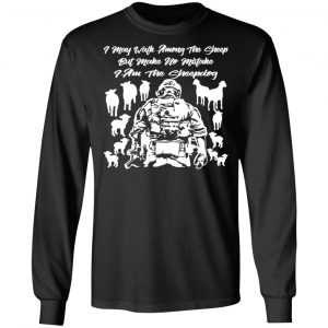 i may walk among the sheep but i am the sheepdog t shirts long sleeve hoodies 5