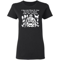 i may walk among the sheep but i am the sheepdog t shirts long sleeve hoodies 7