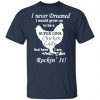 i never dreamed i would grow up to be a super cool chicken lady t shirts long sleeve hoodies 9