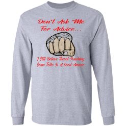 i still think throat punching some folks is a good t shirts hoodies long sleeve 10