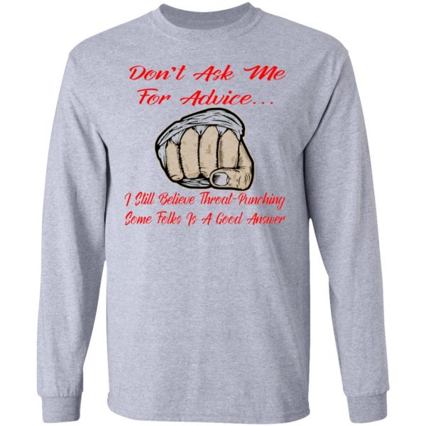 i still think throat punching some folks is a good t shirts hoodies long sleeve 10