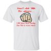 i still think throat punching some folks is a good t shirts hoodies long sleeve 13