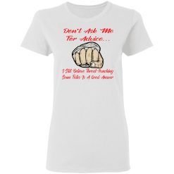 i still think throat punching some folks is a good t shirts hoodies long sleeve 5