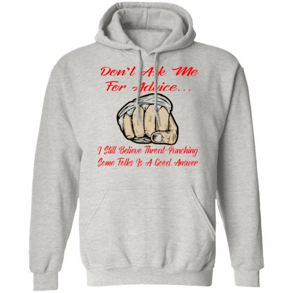 i still think throat punching some folks is a good t shirts hoodies long sleeve