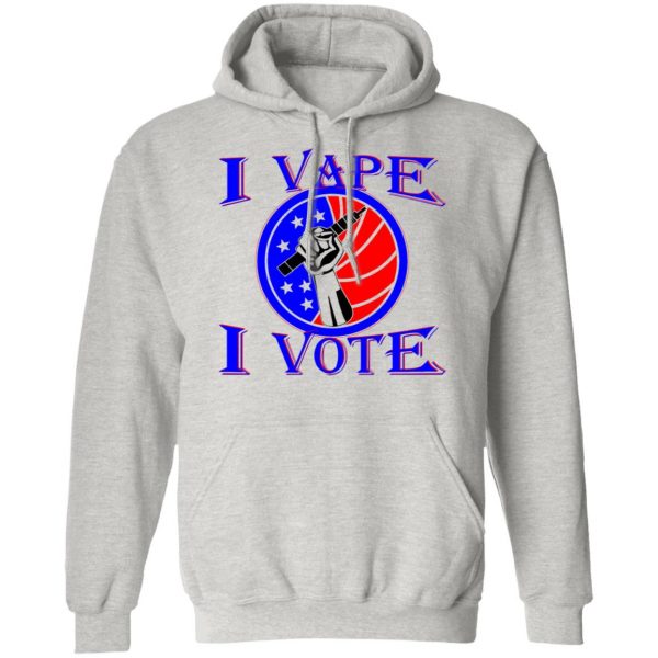 i vape i vote t shirts hoodies long sleeve 2