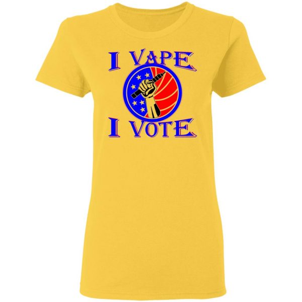 i vape i vote t shirts hoodies long sleeve 7