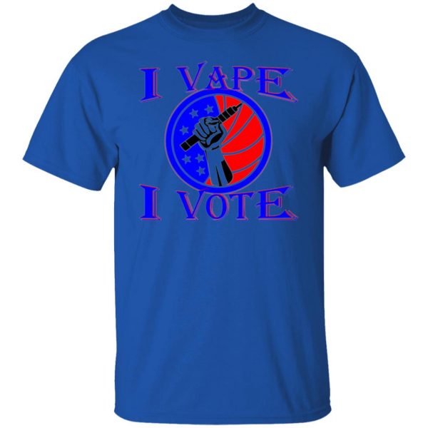 i vape i vote t shirts hoodies long sleeve 9