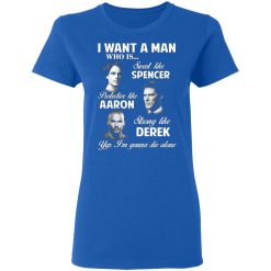 i want a man who is sweet like spencer protective like aaron strong like derek t shirts long sleeve hoodies 3