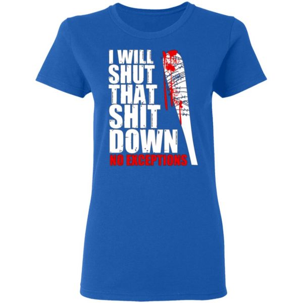i will shut that shit down no exceptions the walking dead t shirts long sleeve hoodies 11