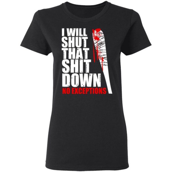 i will shut that shit down no exceptions the walking dead t shirts long sleeve hoodies 12