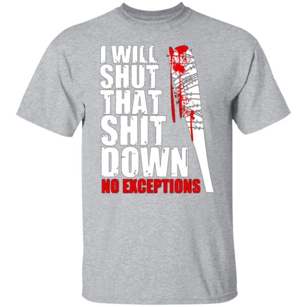 i will shut that shit down no exceptions the walking dead t shirts long sleeve hoodies 6