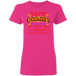 im a boomer and im ok with that now you best run t shirts hoodies long sleeve 6