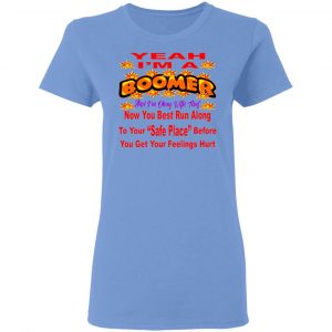 im a boomer and im ok with that now you best run t shirts hoodies long sleeve 7