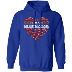 im a dr pepperaholic t shirts long sleeve hoodies 6