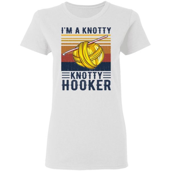 im a knotty knotty hooker knitting t shirts hoodies long sleeve 10